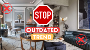 Read more about the article Outdated Interior Design Trends: What Not to Do This Year